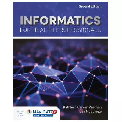 Informatics for Health Professionals