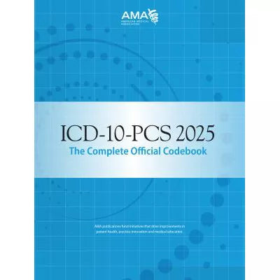 ICD-10-Pcs 2025 the Complete Official Code Book